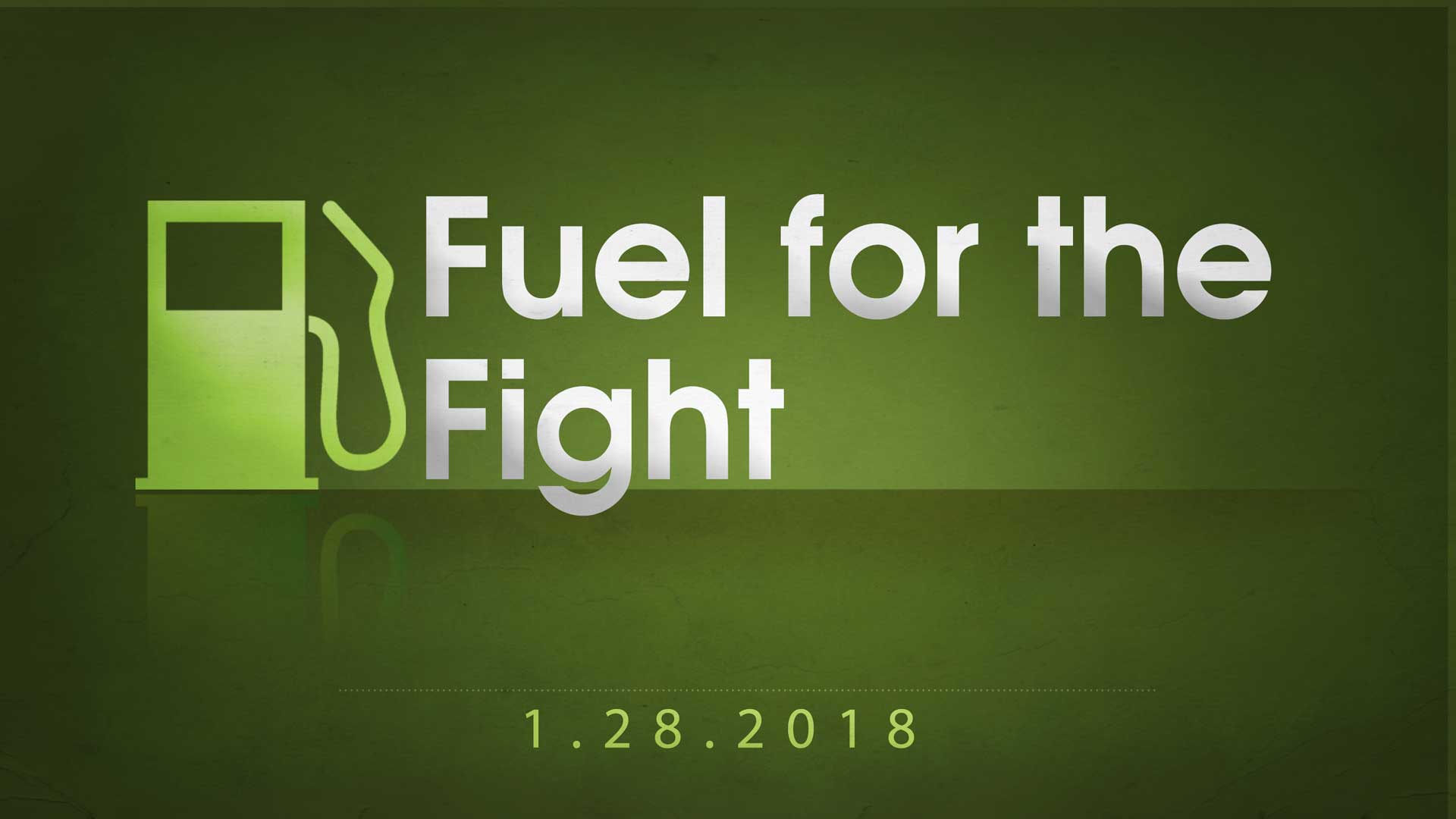 Fuel for the Fight 1.28.2018