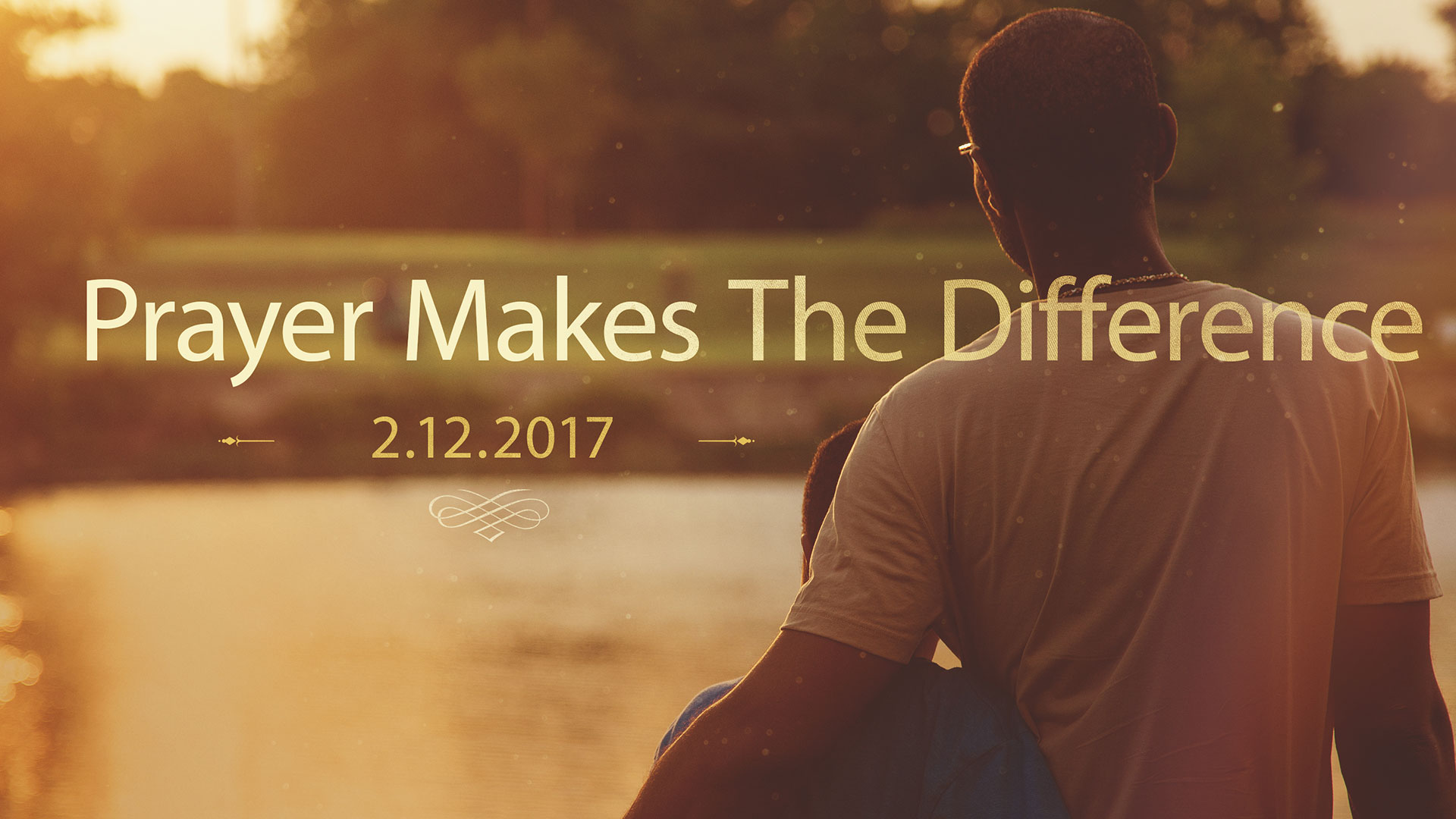 Prayer Makes The Difference 2.12.2017