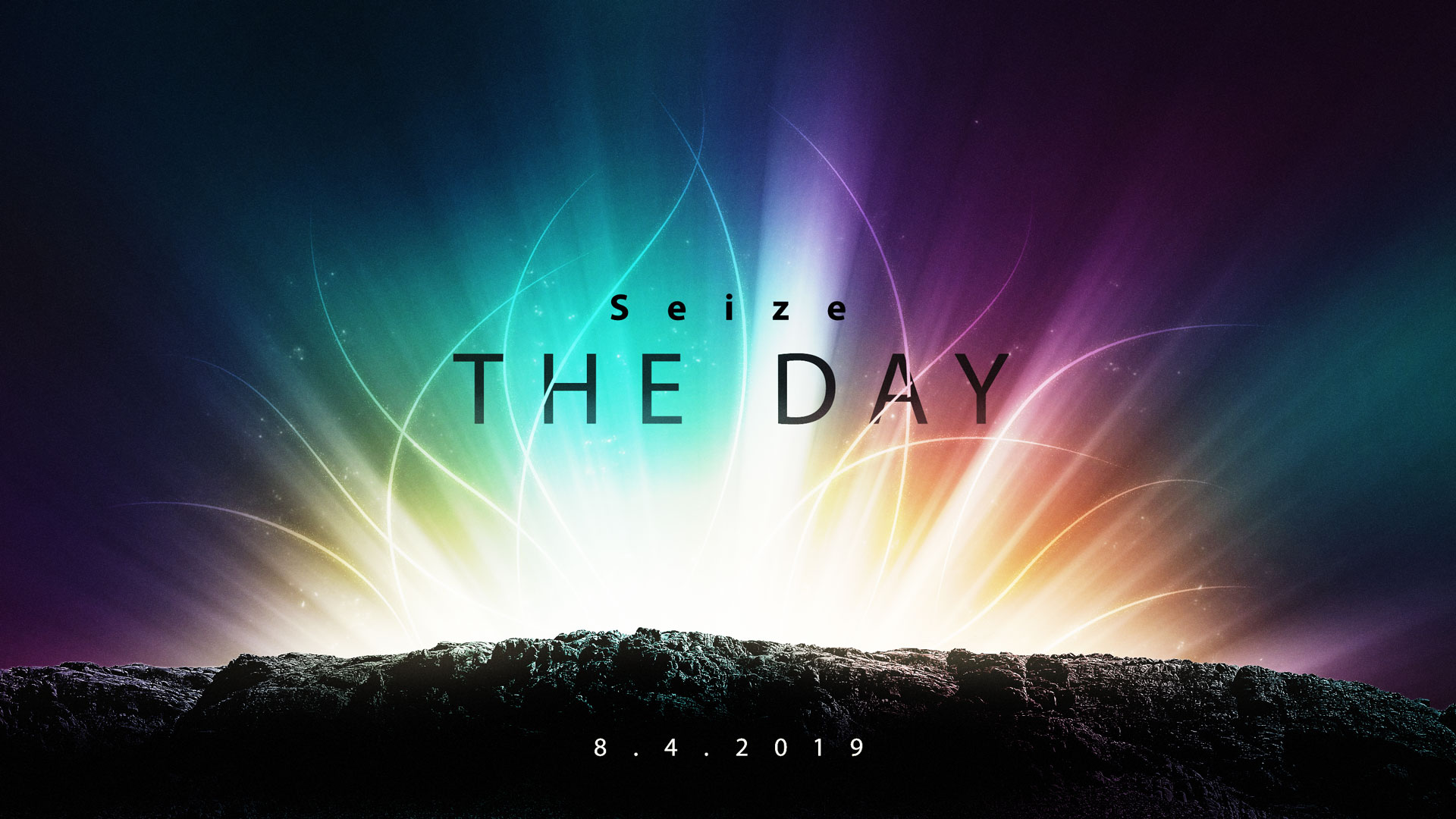 Seize the Day 8.4.2019